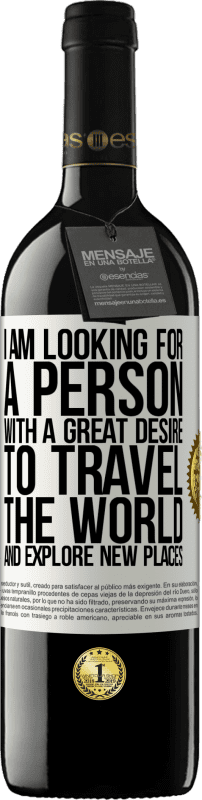 «I am looking for a person with a great desire to travel the world and explore new places» RED Edition MBE Reserve