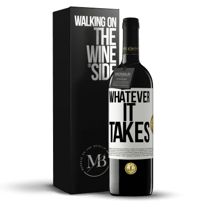 «Whatever it takes» Edición RED MBE Reserva