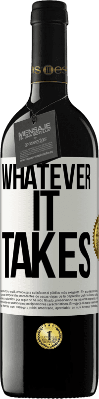 «Whatever it takes» Edição RED MBE Reserva