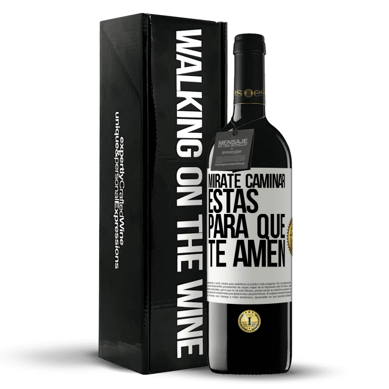 39,95 € Envío gratis | Vino Tinto Edición RED MBE Reserva Mírate caminar. Estás para que te amen Etiqueta Blanca. Etiqueta personalizable Reserva 12 Meses Cosecha 2015 Tempranillo