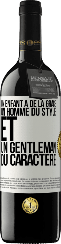 39,95 € | Vin rouge Édition RED MBE Réserve Un enfant a de la grâce, un homme du style et un gentleman du caractère Étiquette Blanche. Étiquette personnalisable Réserve 12 Mois Récolte 2015 Tempranillo