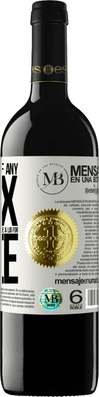 «To any person of any SEX with each glass of this wine we give a lid for FREE» RED Edition MBE Reserve
