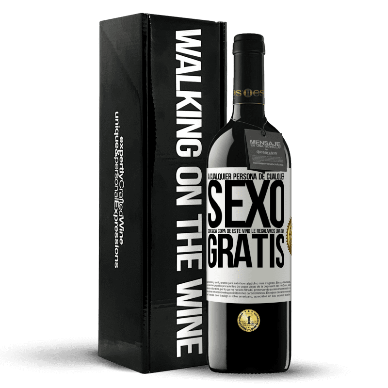 39,95 € Envío gratis | Vino Tinto Edición RED MBE Reserva A cualquier persona de cualquier SEXO con cada copa de este vino le regalamos una tapa GRATIS Etiqueta Blanca. Etiqueta personalizable Reserva 12 Meses Cosecha 2016 Tempranillo