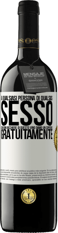 39,95 € Spedizione Gratuita | Vino rosso Edizione RED MBE Riserva A qualsiasi persona di qualsiasi SESSO con ogni bicchiere di questo vino diamo un coperchio GRATUITAMENTE Etichetta Bianca. Etichetta personalizzabile Riserva 12 Mesi Raccogliere 2016 Tempranillo