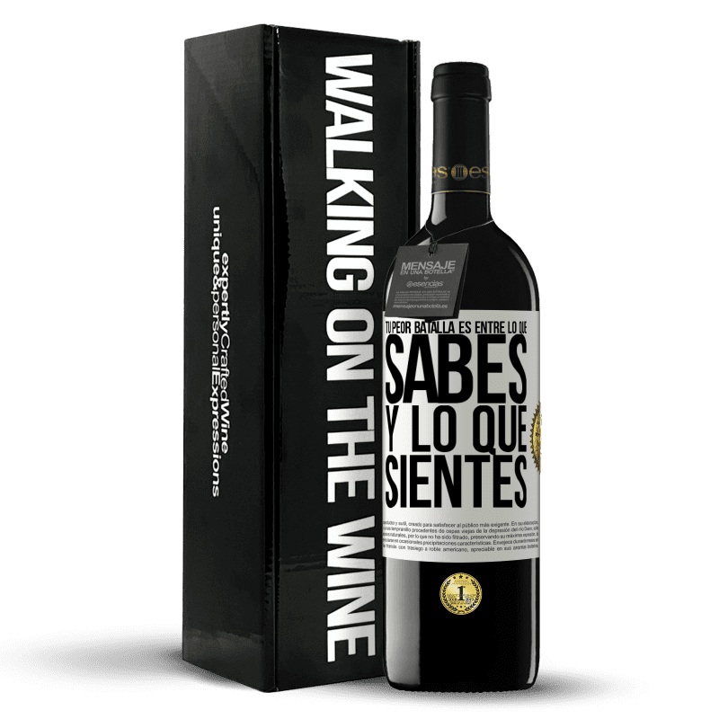 39,95 € Envío gratis | Vino Tinto Edición RED MBE Reserva Tu peor batalla es entre lo que sabes y lo que sientes Etiqueta Blanca. Etiqueta personalizable Reserva 12 Meses Cosecha 2015 Tempranillo