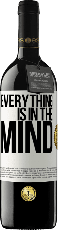 39,95 € Free Shipping | Red Wine RED Edition MBE Reserve Everything is in the mind White Label. Customizable label Reserve 12 Months Harvest 2015 Tempranillo