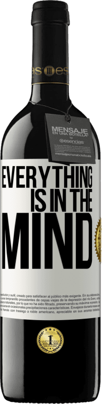 39,95 € Free Shipping | Red Wine RED Edition MBE Reserve Everything is in the mind White Label. Customizable label Reserve 12 Months Harvest 2016 Tempranillo
