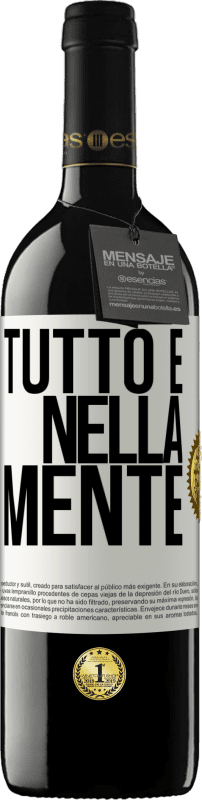 39,95 € Spedizione Gratuita | Vino rosso Edizione RED MBE Riserva Tutto è nella mente Etichetta Bianca. Etichetta personalizzabile Riserva 12 Mesi Raccogliere 2015 Tempranillo