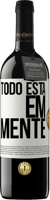 39,95 € | Vinho tinto Edição RED MBE Reserva Todo está em mente Etiqueta Branca. Etiqueta personalizável Reserva 12 Meses Colheita 2015 Tempranillo