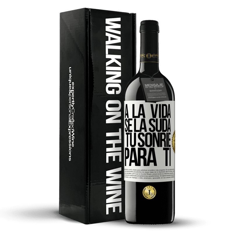 39,95 € Envío gratis | Vino Tinto Edición RED MBE Reserva A la vida se la suda, tú sonríe para ti Etiqueta Blanca. Etiqueta personalizable Reserva 12 Meses Cosecha 2015 Tempranillo