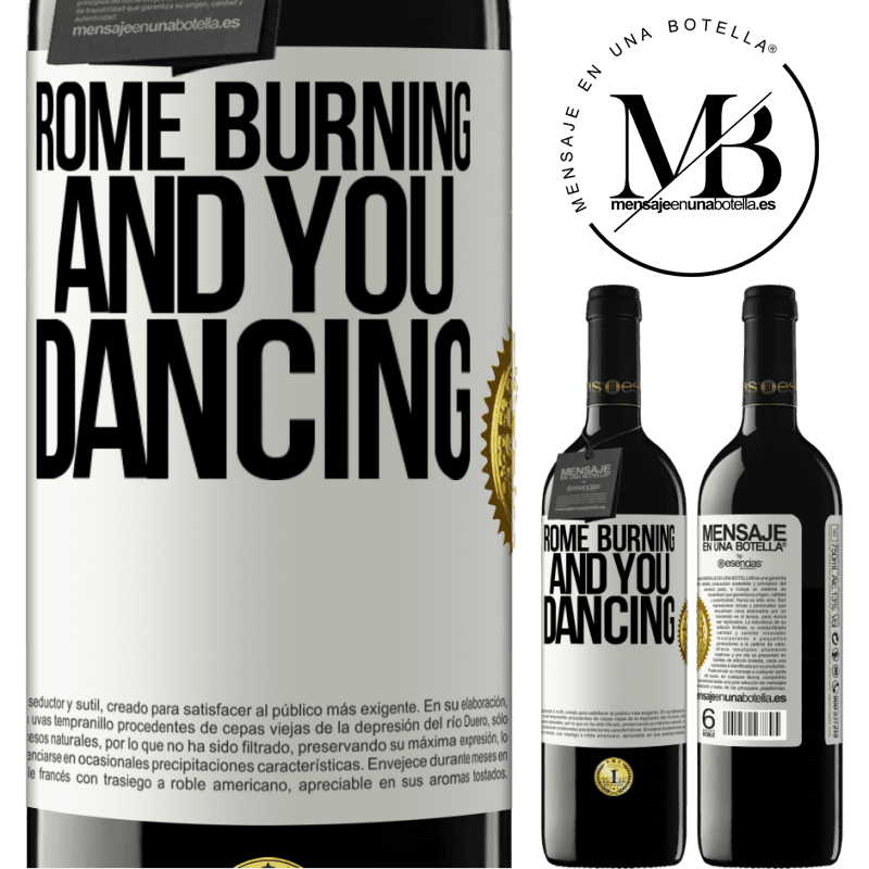 24,95 € Free Shipping | Red Wine RED Edition Crianza 6 Months Rome burning and you dancing White Label. Customizable label Aging in oak barrels 6 Months Harvest 2019 Tempranillo