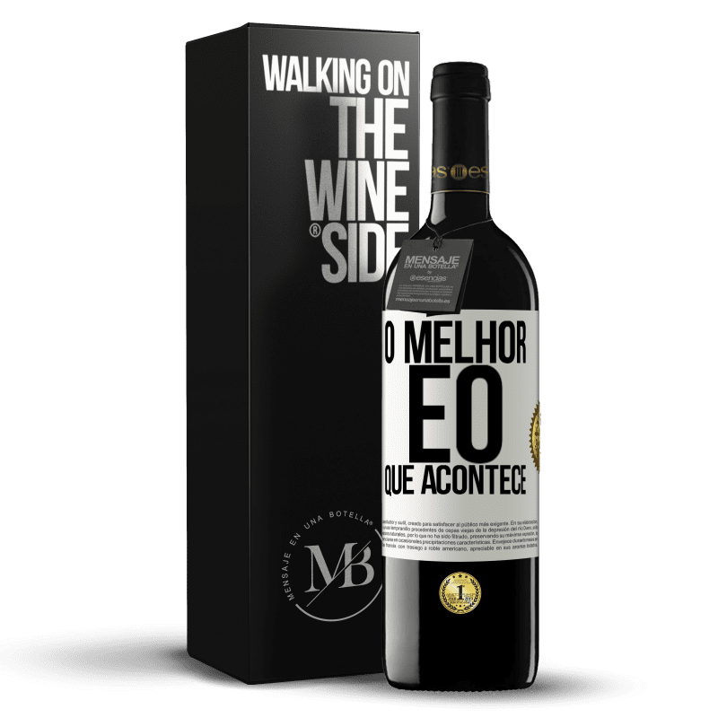 39,95 € Envio grátis | Vinho tinto Edição RED MBE Reserva O melhor é o que acontece Etiqueta Branca. Etiqueta personalizável Reserva 12 Meses Colheita 2015 Tempranillo