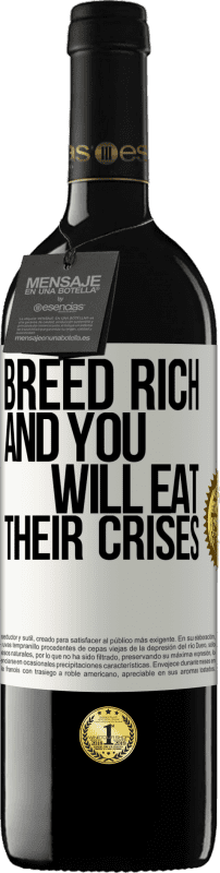 39,95 € | Red Wine RED Edition MBE Reserve Breed rich and you will eat their crises White Label. Customizable label Reserve 12 Months Harvest 2015 Tempranillo