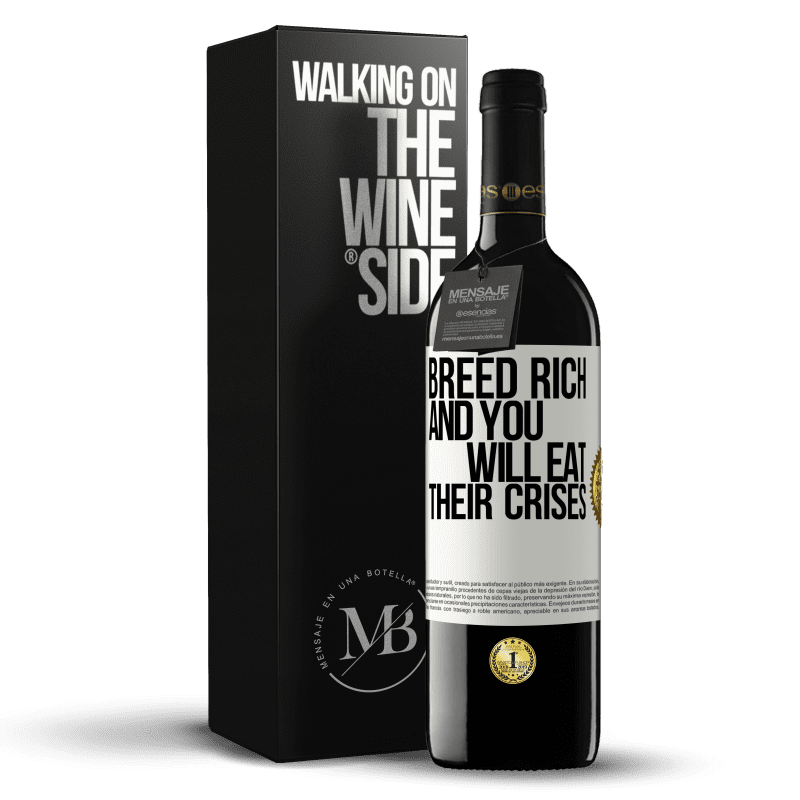 39,95 € Free Shipping | Red Wine RED Edition MBE Reserve Breed rich and you will eat their crises White Label. Customizable label Reserve 12 Months Harvest 2014 Tempranillo