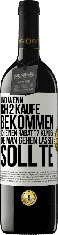 39,95 € | Rotwein RED Ausgabe MBE Reserve Und wenn ich 2 kaufe, bekommen ich einen Rabatt? Kunden, die man gehen lassen sollte Weißes Etikett. Anpassbares Etikett Reserve 12 Monate Ernte 2016 Tempranillo