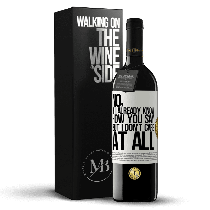 39,95 € Free Shipping | Red Wine RED Edition MBE Reserve No, if I already know how you say, but I don't care at all White Label. Customizable label Reserve 12 Months Harvest 2014 Tempranillo