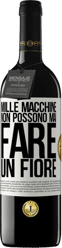 39,95 € | Vino rosso Edizione RED MBE Riserva Mille macchine non possono mai fare un fiore Etichetta Bianca. Etichetta personalizzabile Riserva 12 Mesi Raccogliere 2015 Tempranillo