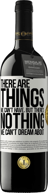 «Будут вещи, которых мы не можем иметь, но нет ничего, о чем мы не могли бы мечтать» Издание RED MBE Бронировать