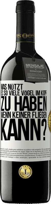 «Was nützt es, so viele Vögel im Kopf zu haben, wenn keiner fliegen kann?» RED Ausgabe MBE Reserve
