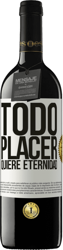 39,95 € | Vino Tinto Edición RED MBE Reserva Todo placer quiere eternidad Etiqueta Blanca. Etiqueta personalizable Reserva 12 Meses Cosecha 2015 Tempranillo