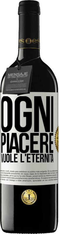 39,95 € | Vino rosso Edizione RED MBE Riserva Ogni piacere vuole l'eternità Etichetta Bianca. Etichetta personalizzabile Riserva 12 Mesi Raccogliere 2015 Tempranillo