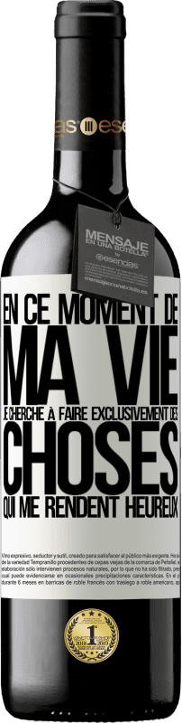 39,95 € Envoi gratuit | Vin rouge Édition RED MBE Réserve En ce moment de ma vie, je cherche à faire exclusivement des choses qui me rendent heureux Étiquette Blanche. Étiquette personnalisable Réserve 12 Mois Récolte 2016 Tempranillo