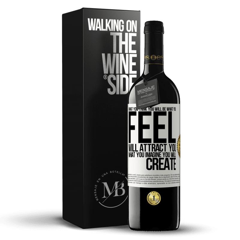 39,95 € Free Shipping | Red Wine RED Edition MBE Reserve What you think you will be, what you feel will attract you, what you imagine you will create White Label. Customizable label Reserve 12 Months Harvest 2015 Tempranillo