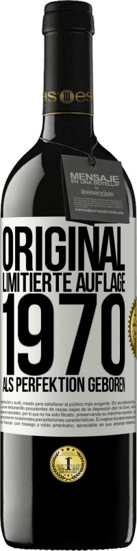 39,95 € Kostenloser Versand | Rotwein RED Ausgabe MBE Reserve Original Limitierte Auflage 1970 Als Perfektion geboren Weißes Etikett. Anpassbares Etikett Reserve 12 Monate Ernte 2014 Tempranillo