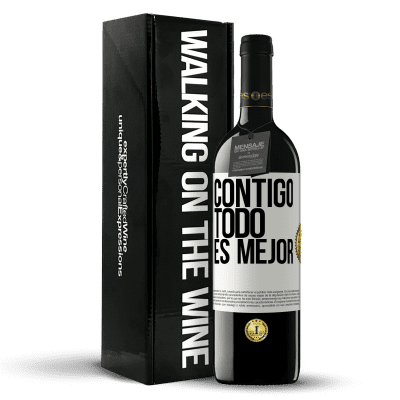 «Contigo todo es mejor» Edición RED MBE Reserva