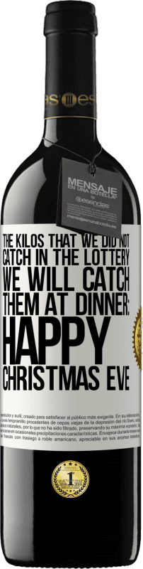 «Килограммы, которые мы не поймали в лотерее, мы их поймаем на ужине: Happy Christmas Eve» Издание RED MBE Бронировать