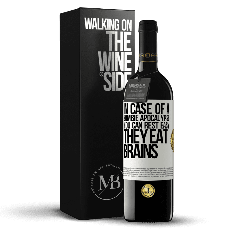 39,95 € Free Shipping | Red Wine RED Edition MBE Reserve In case of a zombie apocalypse, you can rest easy, they eat brains White Label. Customizable label Reserve 12 Months Harvest 2014 Tempranillo