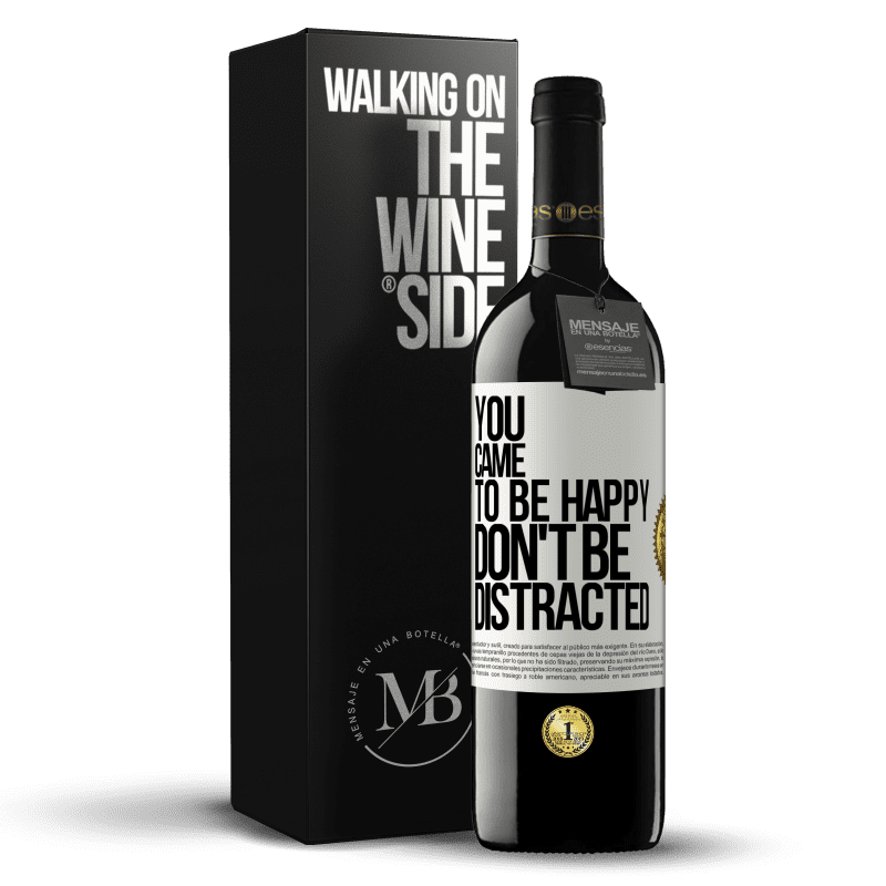 39,95 € Free Shipping | Red Wine RED Edition MBE Reserve You came to be happy, don't be distracted White Label. Customizable label Reserve 12 Months Harvest 2016 Tempranillo