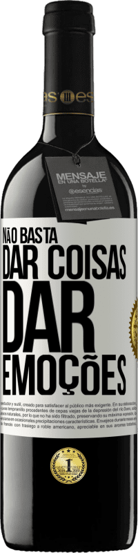 39,95 € | Vinho tinto Edição RED MBE Reserva Não basta dar coisas, dar emoções Etiqueta Branca. Etiqueta personalizável Reserva 12 Meses Colheita 2015 Tempranillo