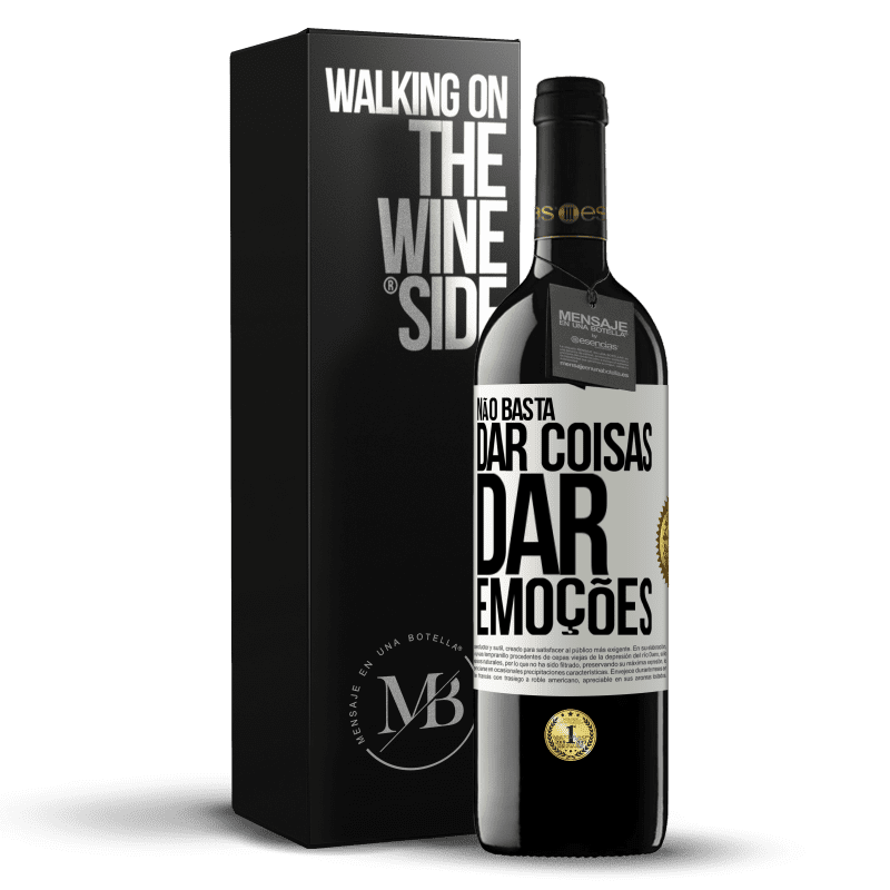 39,95 € Envio grátis | Vinho tinto Edição RED MBE Reserva Não basta dar coisas, dar emoções Etiqueta Branca. Etiqueta personalizável Reserva 12 Meses Colheita 2015 Tempranillo