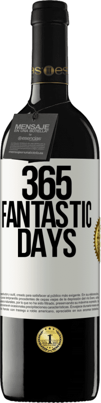 39,95 € | Red Wine RED Edition MBE Reserve 365 fantastic days White Label. Customizable label Reserve 12 Months Harvest 2014 Tempranillo