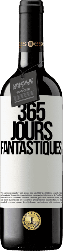 39,95 € | Vin rouge Édition RED MBE Réserve 365 jours fantastiques Étiquette Blanche. Étiquette personnalisable Réserve 12 Mois Récolte 2014 Tempranillo