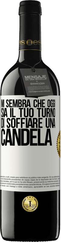 39,95 € Spedizione Gratuita | Vino rosso Edizione RED MBE Riserva Mi sembra che oggi sia il tuo turno di soffiare una candela Etichetta Bianca. Etichetta personalizzabile Riserva 12 Mesi Raccogliere 2015 Tempranillo