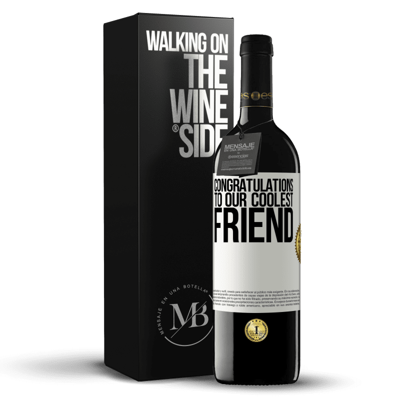 39,95 € Free Shipping | Red Wine RED Edition MBE Reserve Congratulations to our coolest friend White Label. Customizable label Reserve 12 Months Harvest 2014 Tempranillo