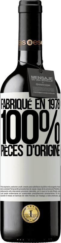 39,95 € | Vin rouge Édition RED MBE Réserve Fabriqué en 1978. 100% pièces d'origine Étiquette Blanche. Étiquette personnalisable Réserve 12 Mois Récolte 2014 Tempranillo