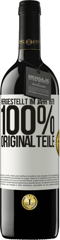 39,95 € | Rotwein RED Ausgabe MBE Reserve Hergestellt im Jahr 1978. 100% Originalteile Weißes Etikett. Anpassbares Etikett Reserve 12 Monate Ernte 2014 Tempranillo