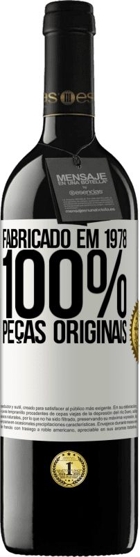 39,95 € | Vinho tinto Edição RED MBE Reserva Fabricado em 1978. 100% peças originais Etiqueta Branca. Etiqueta personalizável Reserva 12 Meses Colheita 2016 Tempranillo