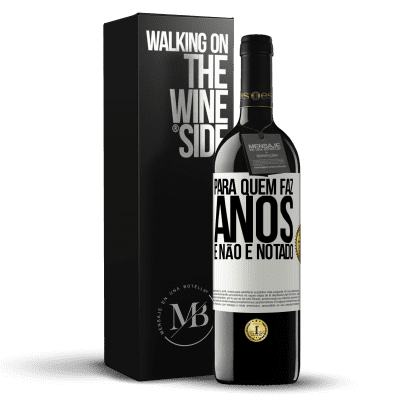 «Para quem faz anos e não é notado» Edição RED MBE Reserva