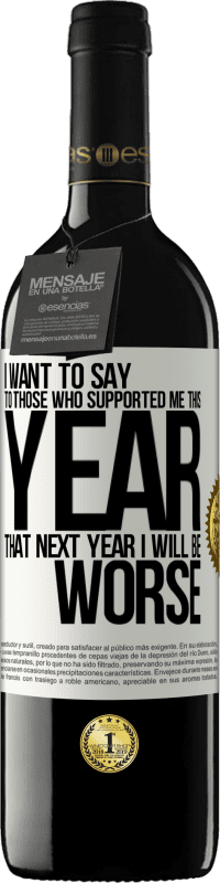 39,95 € 送料無料 | 赤ワイン REDエディション MBE 予約する 今年私を支えてくれた人たちに言いたいのです ホワイトラベル. カスタマイズ可能なラベル 予約する 12 月 収穫 2016 Tempranillo