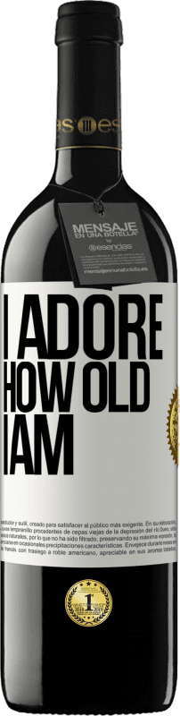 39,95 € 送料無料 | 赤ワイン REDエディション MBE 予約する 私は何歳ですか ホワイトラベル. カスタマイズ可能なラベル 予約する 12 月 収穫 2016 Tempranillo