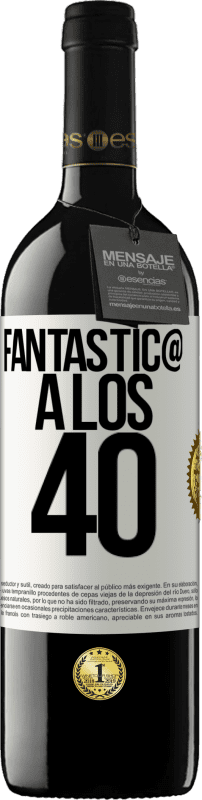 «Fantástic@ a los 40» Edición RED MBE Reserva