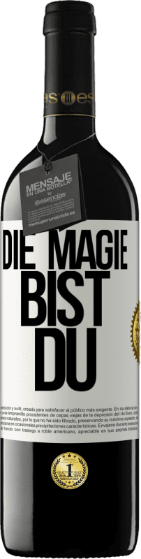 39,95 € | Rotwein RED Ausgabe MBE Reserve Die Magie bist du Weißes Etikett. Anpassbares Etikett Reserve 12 Monate Ernte 2015 Tempranillo