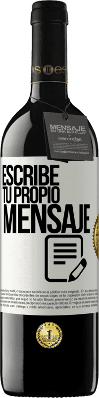 39,95 € | Vino Tinto Edición RED MBE Reserva Escribe tu propio mensaje Etiqueta Blanca. Etiqueta personalizable Reserva 12 Meses Cosecha 2015 Tempranillo