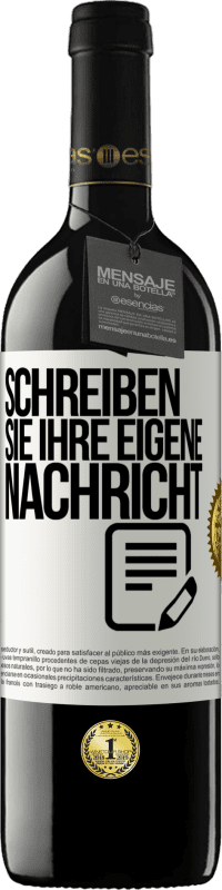 39,95 € | Rotwein RED Ausgabe MBE Reserve Schreib deine eigene Nachricht Weißes Etikett. Anpassbares Etikett Reserve 12 Monate Ernte 2015 Tempranillo