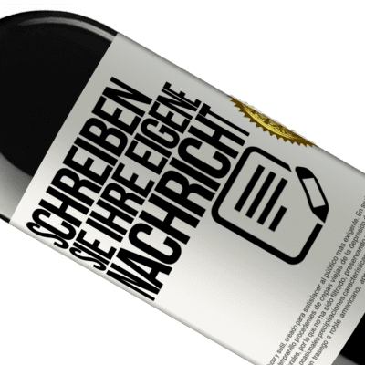 Einzigartige und Persönliche Ausdrücke. «in wine we trust» RED Ausgabe MBE Reserve