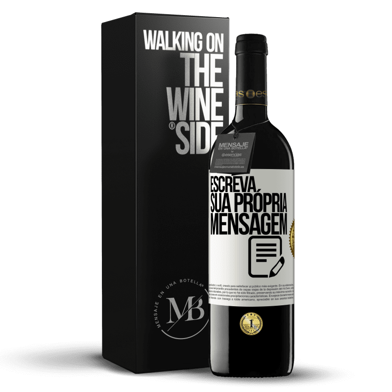 39,95 € Envio grátis | Vinho tinto Edição RED MBE Reserva Escreva sua própria mensagem Etiqueta Branca. Etiqueta personalizável Reserva 12 Meses Colheita 2015 Tempranillo